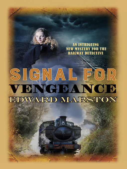 Title details for Signal for Vengeance by Edward Marston - Available